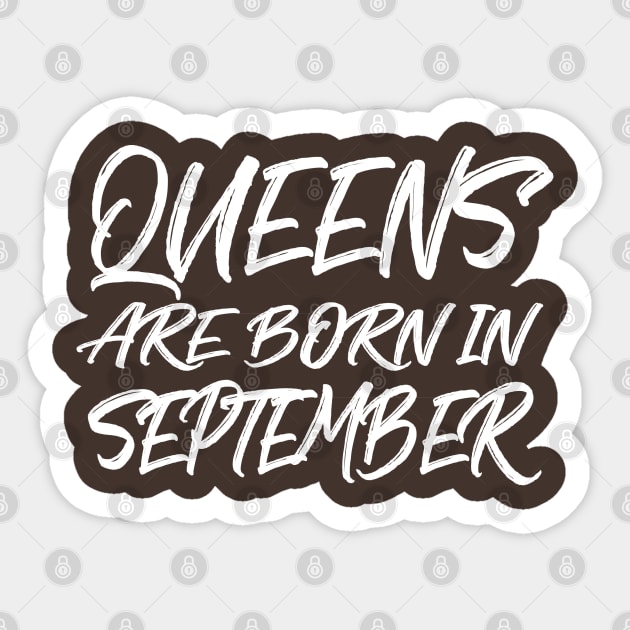 Queens are born in September Sticker by V-shirt